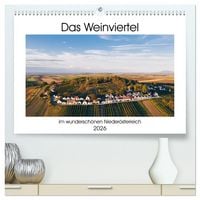 Produktbild: Das Weinviertel im wundersch&ouml;nen Nieder&ouml;sterreich. (hochwertiger Premium Wandkalender 2026 DIN A2 quer), Kunstdruck in Hochglanz