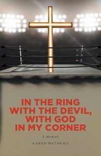 Produktbild: In the Ring with the Devil, with God in My Corner