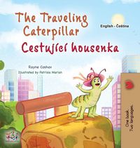 Produktbild: The Traveling Caterpillar (English Czech Bilingual Book for Kids)