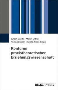 Produktbild: Konturen praxistheoretischer Erziehungswissenschaft