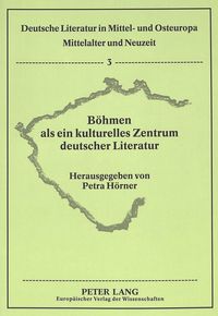 Produktbild: B&ouml;hmen als ein kulturelles Zentrum deutscher Literatur