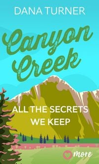 Produktbild: Canyon Creek - All the secrets we keep
