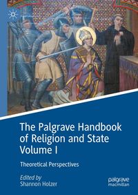 Produktbild: The Palgrave Handbook of Religion and State Volume I