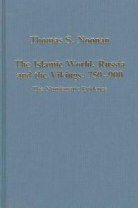 Produktbild: The Islamic World, Russia and the Vikings, 750&ndash;900