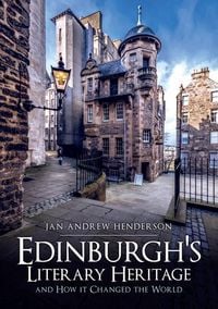 Produktbild: Edinburgh's Literary Heritage and How it Changed the World