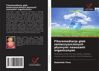 Produktbild: Fitoremediacja gleb zanieczyszczonych p&iquest;ynnymi nawozami organicznymi