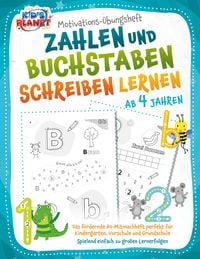 Produktbild: Motivations-&Uuml;bungsheft! Zahlen und Buchstaben schreiben lernen ab 4 Jahren: Das f&ouml;rdernde A4-Mitmachheft perfekt f&uuml;r Kindergarten, Vorschule und Grundschule - Spielend einfach zu gro&szlig;en Lernerfolgen