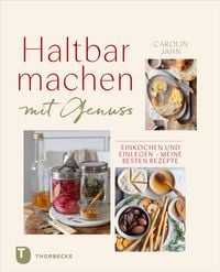 Produktbild: Haltbarmachen mit Genuss