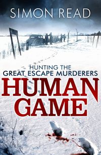 Produktbild: Human Game: Hunting the Great Escape Murderers