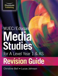 Produktbild: Bell, C: WJEC/Eduqas Media Studies for A Level AS and Year 1