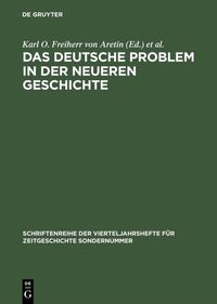 Bild vom Artikel Das deutsche Problem in der neueren Geschichte vom Autor Karl O. Frhr. Aretin