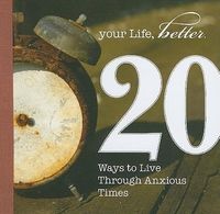 Produktbild: 20 Ways to Live Through Anxious Times
