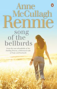 Bild vom Artikel Song of the Bellbirds vom Autor Anne McCullagh Rennie