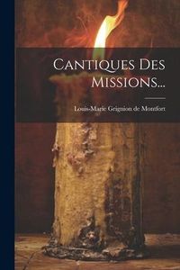 Produktbild: Cantiques Des Missions...
