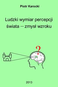 Produktbild: Ludzki wymiar percepcji swiata - zmysl wzroku