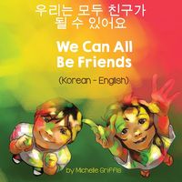 Produktbild: We Can All Be Friends (Korean-English)