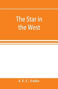 Produktbild: The star in the West; a critical essay upon the works of Aleister Crowley