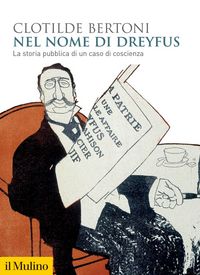Produktbild: Nel nome di Dreyfus. La storia pubblica di un caso di coscienza