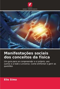 Produktbild: Manifesta&ccedil;&otilde;es sociais dos conceitos da f&iacute;sica
