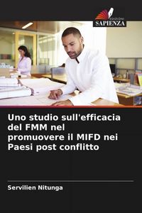Produktbild: Uno studio sull'efficacia del FMM nel promuovere il MIFD nei Paesi post conflitto