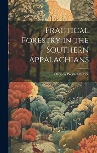 Produktbild: Practical Forestry in the Southern Appalachians