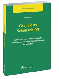 Produktbild: Grundkurs Schulrecht VI