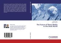 Produktbild: The Future of News Media in the Arab World