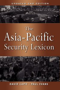 Produktbild: The Asia-Pacific Security Lexicon (Upated 2nd Edition)