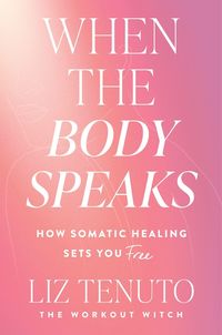 Produktbild: When the Body Speaks