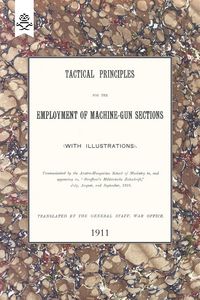 Produktbild: Tactical Principles for the Employment of Machine-Gun Sections