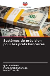 Produktbild: Syst&egrave;mes de pr&eacute;vision pour les pr&ecirc;ts bancaires