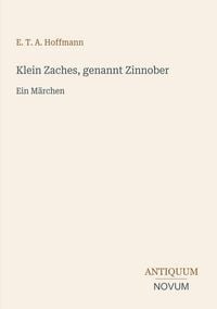 Produktbild: Klein Zaches, genannt Zinnober