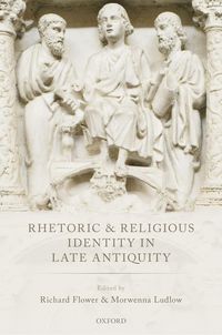 Produktbild: Rhetoric and Religious Identity in Late Antiquity