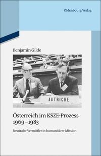 Bild vom Artikel Österreich im KSZE-Prozess 1969-1983 vom Autor Benjamin Gilde