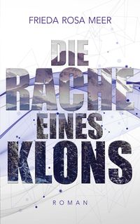 Produktbild: Die Rache eines Klons
