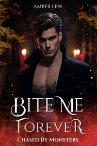 Produktbild: Bite Me Forever: Chased By Monsters (The Everdark Saga, #2)
