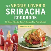 Produktbild: The Veggie-Lover's Sriracha Cookbook