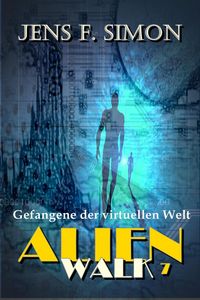 Produktbild: Gefangene der virtuellen Welt (AlienWalk 7)
