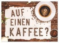 Produktbild: Auf einen Kaffee? (Wandkalender 2026 DIN A3 quer), CALVENDO Monatskalender