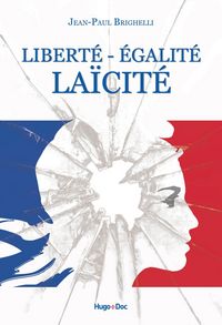 Produktbild: Libert&eacute;, &eacute;galit&eacute;, la&iuml;cit&eacute;