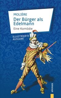 Produktbild: Der B&uuml;rger als Edelmann. Eine Kom&ouml;die.