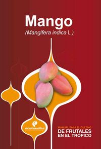 Produktbild: Manual para el cultivo de frutales en el tr&oacute;pico. Mango