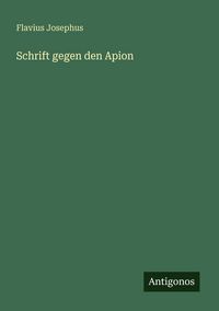 Produktbild: Schrift gegen den Apion