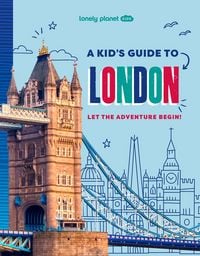 Produktbild: Lonely Planet Kids A Kid's Guide to London