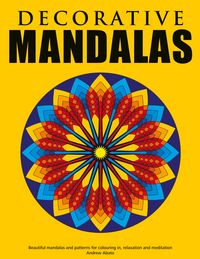 Produktbild: Decorative Mandalas - Beautiful mandalas and patterns for colouring in, relaxation and meditation
