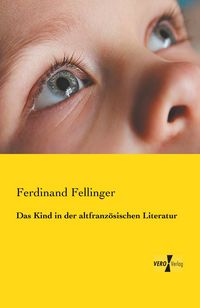Produktbild: Das Kind in der altfranz&ouml;sischen Literatur