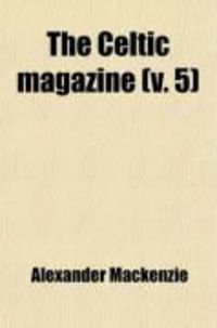 Produktbild: The Celtic Magazine (Volume 5)