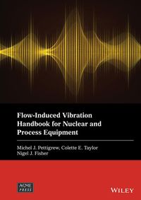 Produktbild: Flow-Induced Vibration Handbook for Nuclear and Process Equipment