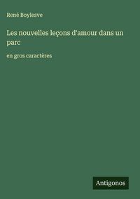 Produktbild: Les nouvelles le&ccedil;ons d'amour dans un parc