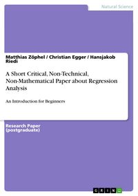Produktbild: A Short Critical, Non-Technical, Non-Mathematical Paper about Regression Analysis